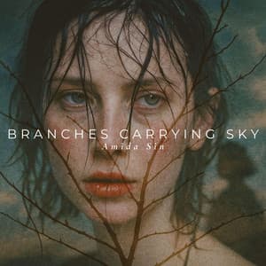 Branches Carrying Sky - Amida Sin