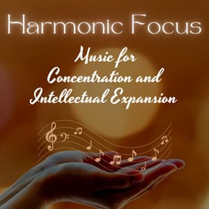 Harmonic Focus - Music for Concentration and Intellectual Expansion - Endorphin