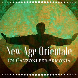 New Age Orientale: Musica per Wellness Spa 101 Canzoni per Armonia e Benessere - Oriental Espresso