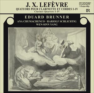 Lefevre: Clarinet Quartets Nos. 1-4 - Jean-Xavier Lefèvre