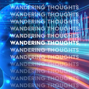 Wandering Thoughts: Delta Waves Meditation - Sonia White