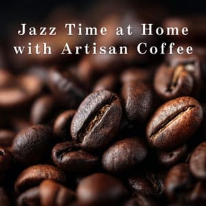 Jazz Time at Home with Artisan Coffee - Relaxing Piano Crew