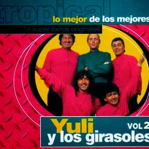 Lo Mejor de Los Mejores Vol. 2 - Yuli y Los Girasoles
