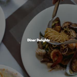 Diner Delights - Música para Oficinas De Lujo