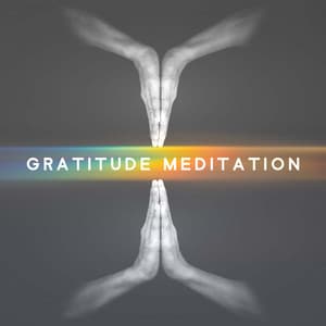 Gratitude Meditation: Music for Positive Feelings to Increase Happiness - Mantra Yoga Music Oasis