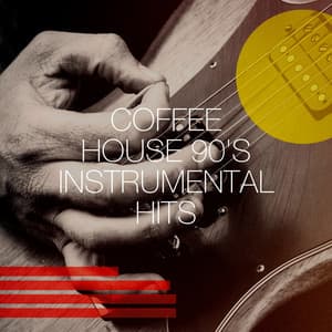 Coffee House 90's Instrumental Hits - The 90's Generation