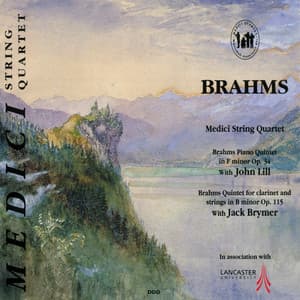 Brahms: Piano Quintet in F Minor & Quintet for Clarinet and Strings in B Minor - Medici String Quartet