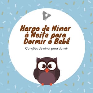 Harpa de Ninar à Noite para Dormir o Bebê - Canções de ninar para dormir