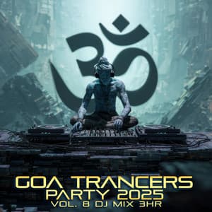 Goa Trancers Party 2025, Vol. 8 - DoctorSpook