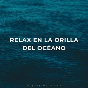 Relax En La Orilla Del Océano: Oleaje De Dicha - Corrientes oceánicas