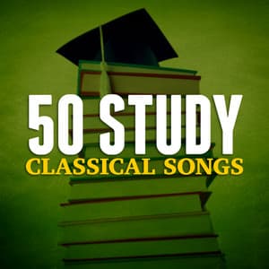 50 Study Classical Songs - Studying Music