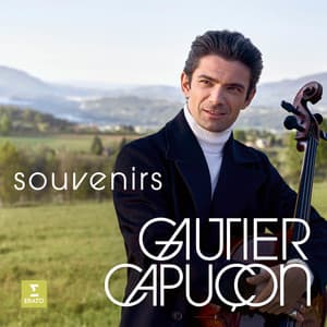Souvenirs - Gautier Capuçon