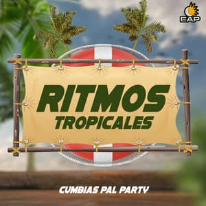 Cumbias Pal Party - Ritmos Tropicales