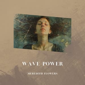 Wave Power - Meredith Flowers