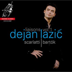 Liaisons, Vol. 1: Piano Works by Scarlatti & Bartók - Dejan Lazić