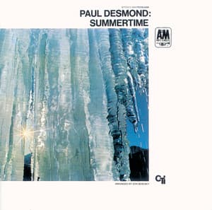 Summertime - Paul Desmond