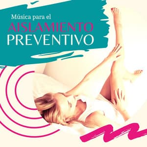 Música para el Aislamiento Preventivo: Practicar Meditación y Relajación para Mejorar las Defensas - Meditación Interna