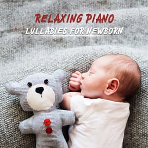 Relaxing Piano Lullabies for Newborn - Piano Bar Music Oasis