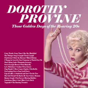 Those Golden Days of the Roaring 20s - Dorothy Provine
