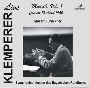 Klemperer Live: Munich, Vol. 1 — Concert 12 April 1956 - Symphonieorchester des Bayerischen Rundfunks