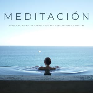 Meditación: Música Relajante De Fuego y Océano Para Respirar y Meditar - Meditaciónessa