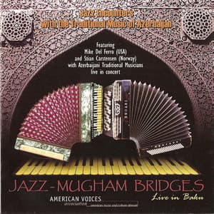 Jazz Mugham Bridges - Mike Del Ferro