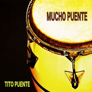Mucho Puente - Tito Puente