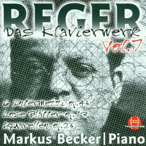 Max Reger: Das Klavierwerk Vol. 7 - Max Reger