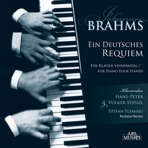 Brahms: Ein Deutsches Requiem - Johannes Brahms