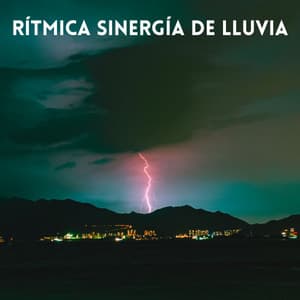 Rítmica Sinergía De Lluvia - Caminante de la naturaleza