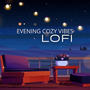 Evening Cozy Vibes Lofi: Relaxed Tunes for a Stylish Lobby Experience - Lobby Lo-fi Vibe