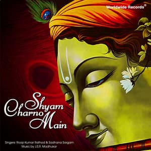 Shyam Charno Main - Roop Kumar Rathod