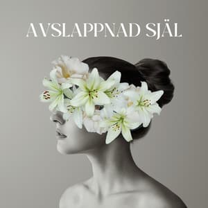 Avslappnad själ: Lugn meditation, Sömnmusik, Zen avkopplande atmosfär - Avslappnande Meditation Akademi