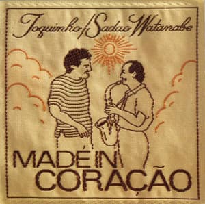 MADE IN CORACAO - Toquinho