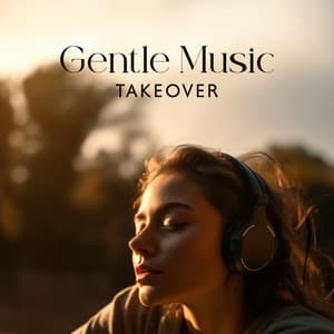 Gentle Music Takeover: Anti-Anxiety Morning - Relieve Stress Music Academy