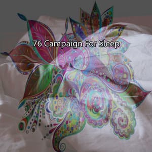76 Campaign For Sleep - Deep Sleep Music Club