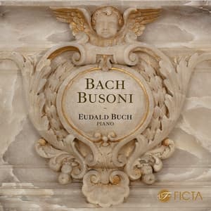 Bach Busoni - Ferruccio Busoni