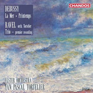 Debussy: La Mer, Printemps - Ravel: Trio in A Minor - Yan Pascal Tortelier