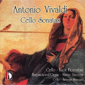 Antonio Vivaldi - Cello Sonatas - Antonio Vivaldi