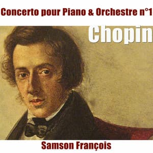 Chopin: Concerto pour piano No. 1 - Frédéric Chopin