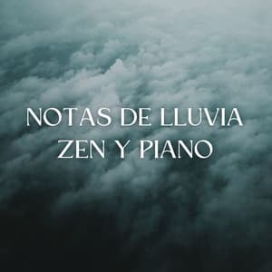 Notas De Lluvia Zen Y Piano - Adoración Música Piano