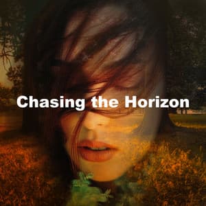 Chasing the Horizon - Nature Sounds and Music