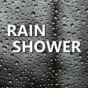 Rain Shower - Rain Shower