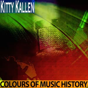 Colours of Music History - Kitty Kallen