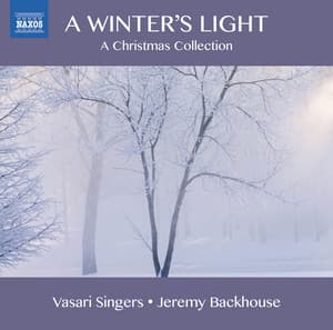 A Winter's Light: A Christmas Collection - Vasari Singers