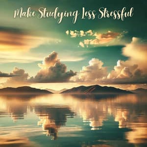 Make Studying Less Stressful: Relaxing Ambience Music - Study Music Guys