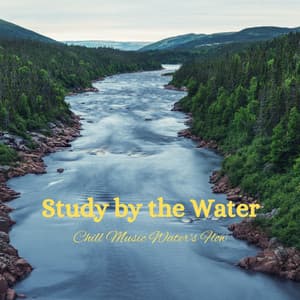 Study by the Water: Chill Music Water's Flow - Water Effects Center