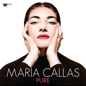 Pure - Maria Callas - Maria Callas
