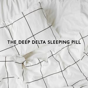 The Deep Delta Sleeping Pill: Pure Beat Session at 1 Hz Intervals, Deep Sleep Delta Wave, Full Moon December Night - Solfeggio Frequencies Tones