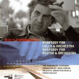 Theodorakis: Rhapsody for Cello & Orchestra, Rhapsody for Guitar and Orchestra - Mikis Theodorakis